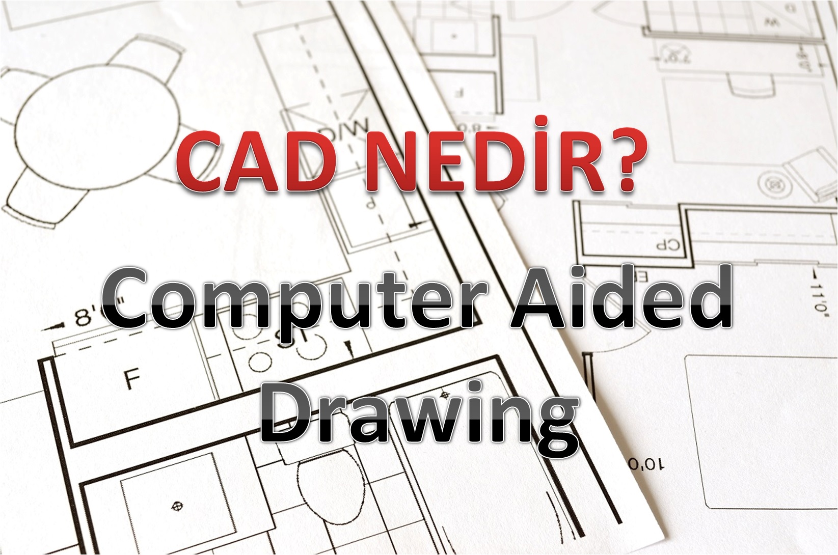 CAD NEDİR
